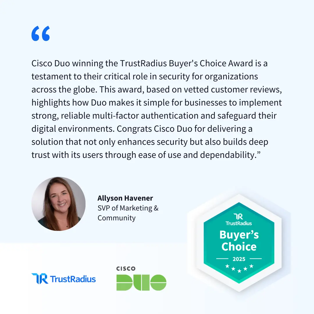 Quote from Allyson Havener about Duo winning the TrustRadius Buyer's Choice Award